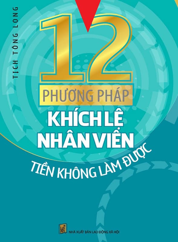 12 Phương Pháp Khích Lệ Nhân Viên