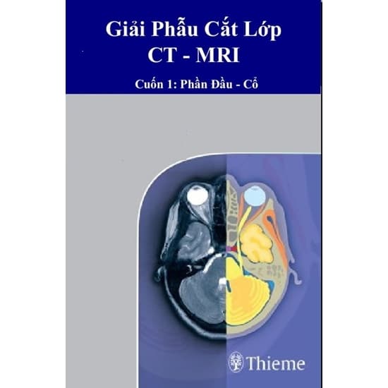 Giải Phẫu Cắt Lớp CT-MRI Tập 1,2,3