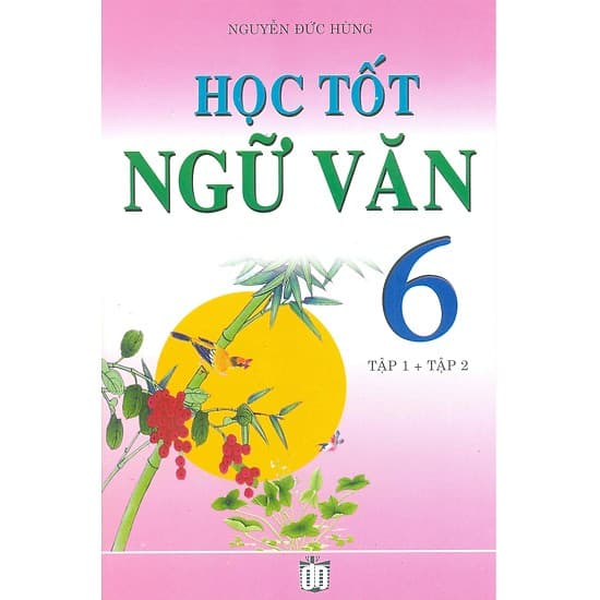 Học Tốt Ngữ Văn Lớp 6