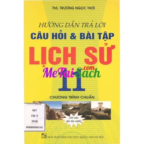 Hướng Dẫn Trả Lời Câu Hỏi Và Bài Tập Lịch Sử 11 Chương Trình Chuẩn