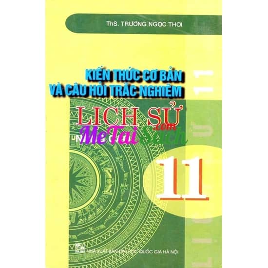 Kiến Thức Cơ Bản Và Câu Hỏi Trắc Nghiệm Lịch Sử 11 Nâng Cao