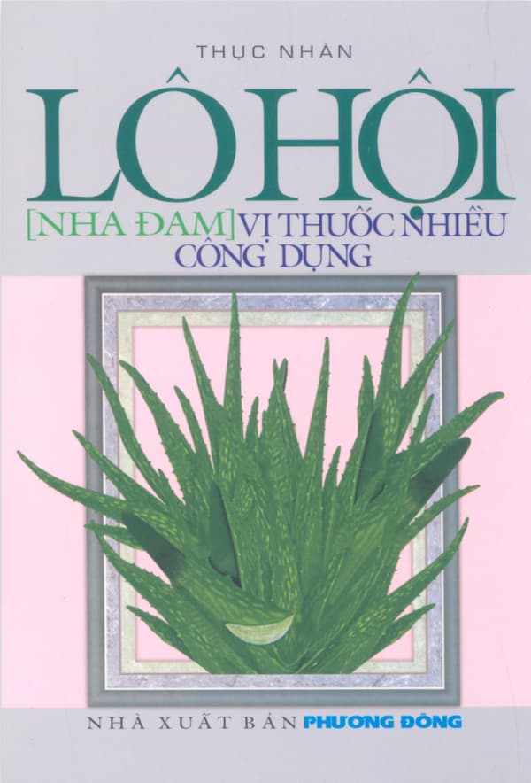 Lô Hội [Nha Đam] Vị Thuốc Nhiều Công Dụng