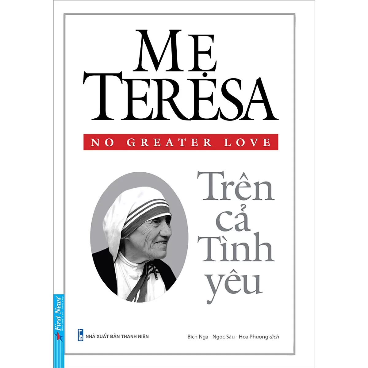 Mẹ Teresa – Trên Cả Tình Yêu Thương (Sách Nói Audio Book)