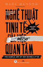 Nghệ Thuật Tinh Tế Của Việc Đếch Quan Tâm