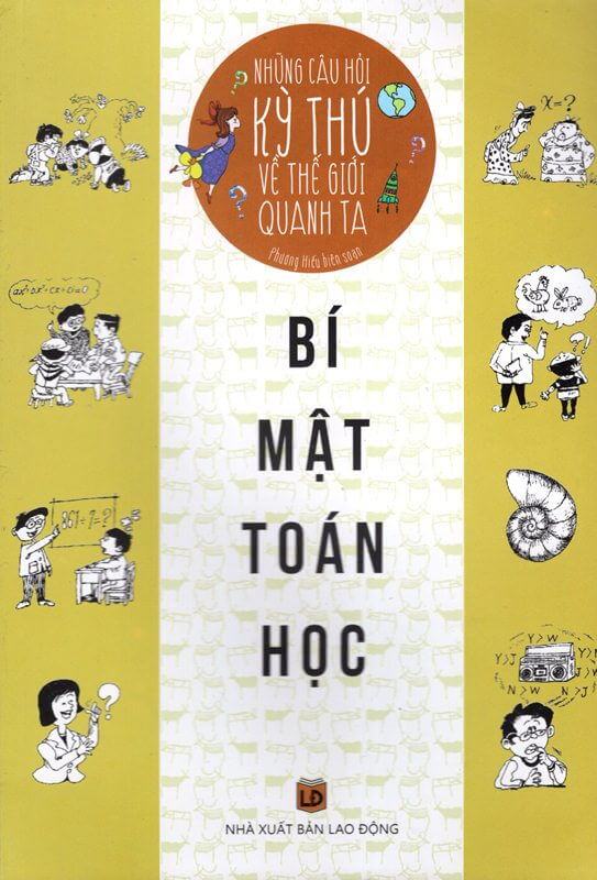 Những Câu Hỏi Kỳ Thú Về Thế Giới Quanh Ta - Bí Mật Toán Học
