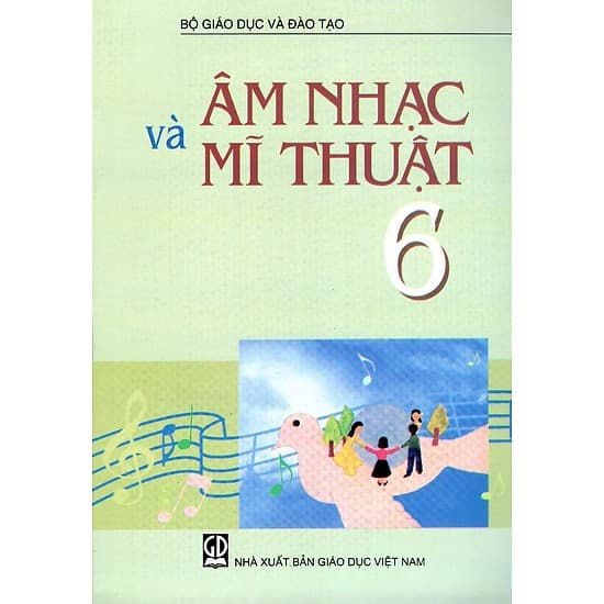 Sách Giáo Khoa Âm Nhạc Và Mĩ Thuật Lớp 6