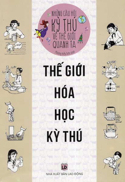Thế Giới Hóa Học Kỳ Thú