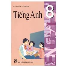 Tiếng Anh Lớp 8 Cũ