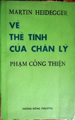 Về Thể Tính Của Chân Lý - Martin Heidegger